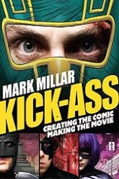 The Making of ‘Kick Ass’ (2010)