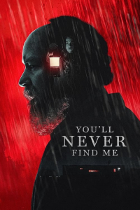 You’ll Never Find Me (2024)