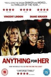Anything for Her (Pour elle) (2008)