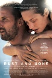 Rust and Bone (De rouille et d’os) (2012)
