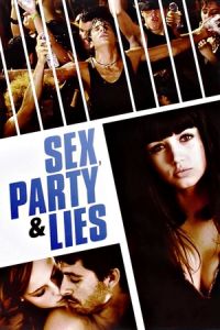 Sex, Party & Lies (2009)