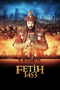 Conquest 1453 (Fetih 1453) (2012)