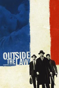 Outside the Law (Hors la loi) (2010)