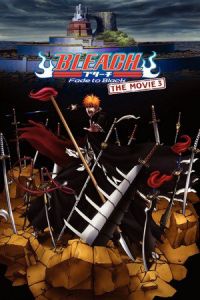 Bleach: Fade to Black, I Call Your Name (Gekijô ban Bleach: Fade to Black – Kimi no na o yobu) (2008)