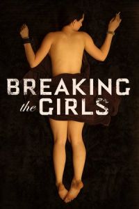 Breaking the Girls (2012)