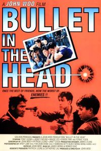 Bullet in the Head (Die xue jie tou) (1990)
