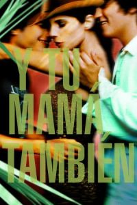 Y Tu Mamá También (Y tu mamá también) (2001)