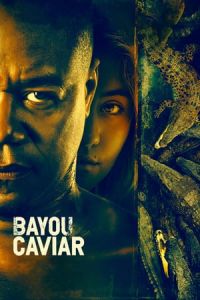 Bayou Caviar(2018)