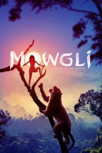 Mowgli: Legend of the Jungle (Mowgli) (2018)