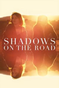 Shadows on the Road (2018)