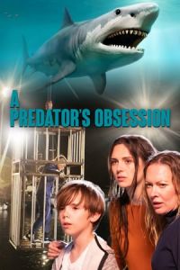 A Predator’s Obsession (Stalker’s Prey 2) (2020)