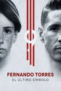 Fernando Torres: El Altimo SAmbolo (2020)