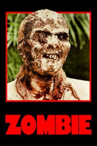 Zombie Flesh Eaters (Zombi 2) (1979)
