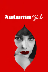 Autumn Girl (Bo we mnie jest seks) (2021)